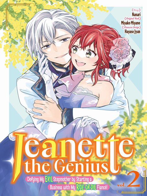 Title details for Jeanette the Genius: Defying My Evil Stepmother by Starting a Business with My Ride-or-Die Fiancé!, Volume 2 by Miyako Miyano - Available